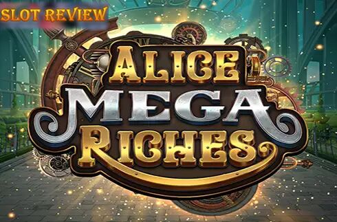 Alice Mega Riches Slot Review